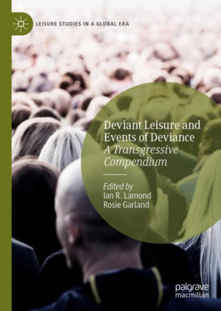 Book cover of: Deviant Leisure and Events of Deviance. By: Ian R. Lamond