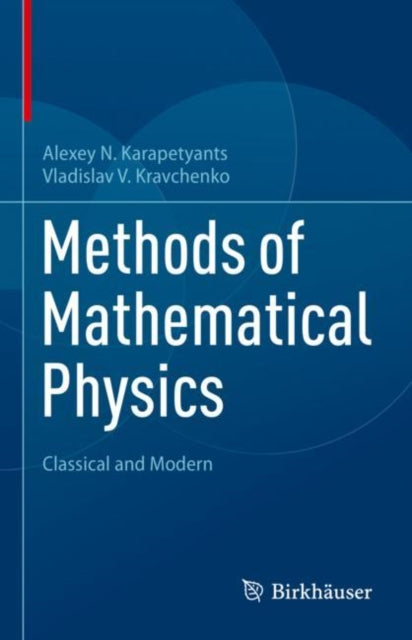 Book cover of: Methods of Mathematical Physics. By: Alexey N. Karapetyants