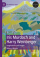 Book cover of: Iris Murdoch and Harry Weinberger