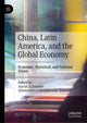 Book cover of: China, Latin America, and the Global Economy. By: Aaron Schneider