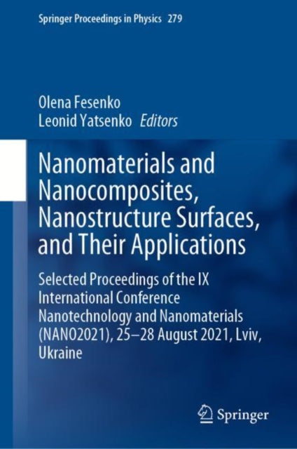 Book cover of: Nanomaterials and Nanocomposites, Nanostructure Surfaces, and Their Applications. By: Olena Fesenko