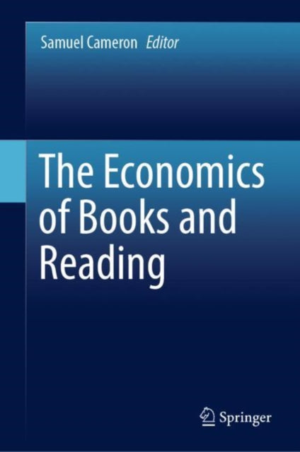Book cover of: Economics of Books and Reading. By: Samuel Cameron