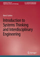Book cover of: Introduction to Systems Thinking and Interdisciplinary Engineering. By: Horst Czichos