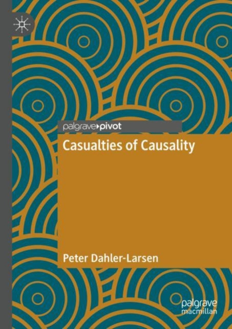 Book cover of: Casualties of Causality. By: Peter Dahler-Larsen