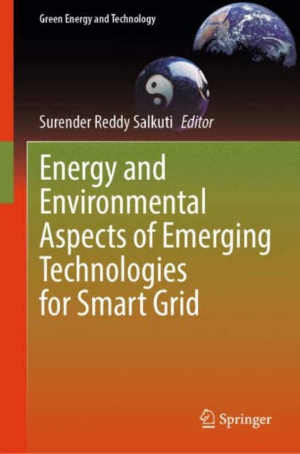 Book cover of: Energy and Environmental Aspects of Emerging Technologies for Smart Grid. By: Surender Reddy Salkuti