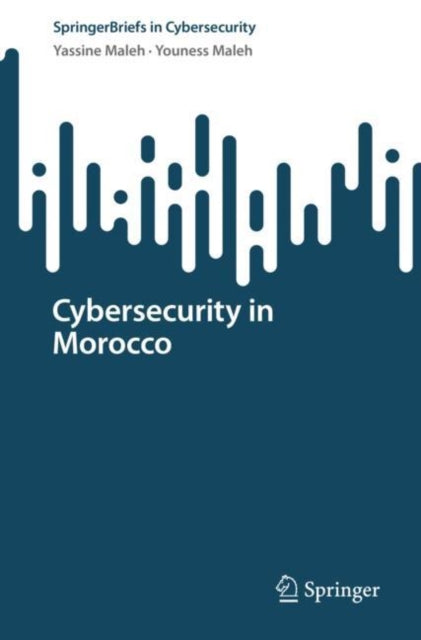 Book cover of: Cybersecurity in Morocco. By: Yassine Maleh