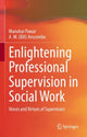 Book cover of: Enlightening Professional Supervision in Social Work. By: Manohar Pawar