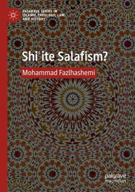 Book cover of: Shi?ite Salafism?. By: Mohammad Fazlhashemi