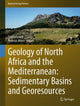 Book cover of: Geology of North Africa and the Mediterranean: Sedimentary Basins and Georesources. By: Sami Khomsi