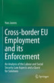 Book cover of: Cross-border EU Employment and its Enforcement. By: Yves Jorens