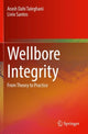 Book cover of: Wellbore Integrity. By: Arash Dahi Taleghani