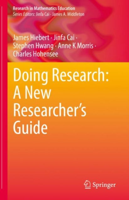 Book cover of: Doing Research: A New Researcher’s Guide. By: James Hiebert