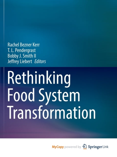 Book cover of: Rethinking Food System Transformation