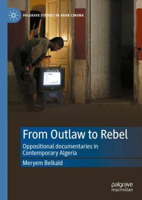 Book cover of: From Outlaw to Rebel. By: Meryem Belkaïd