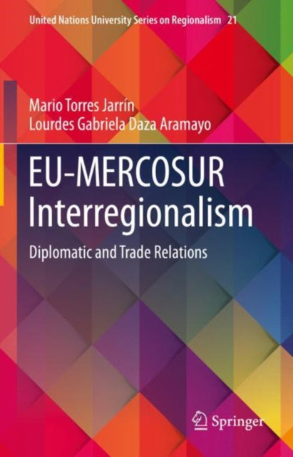 Book cover of: EU-MERCOSUR Interregionalism. By: Mario Torres Jarrín