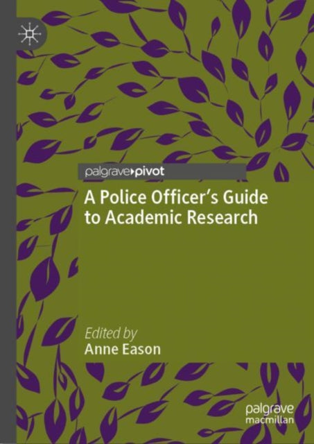 Book cover of: Police Officer’s Guide to Academic Research. By: Anne Eason