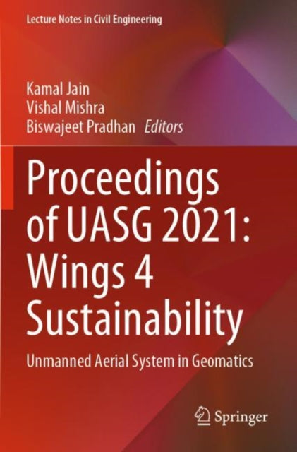 Book cover of: Proceedings of UASG 2021: Wings 4 Sustainability. By: Kamal Jain