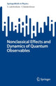 Book cover of: Nonclassical Effects and Dynamics of Quantum Observables. By: S. Lakshmibala