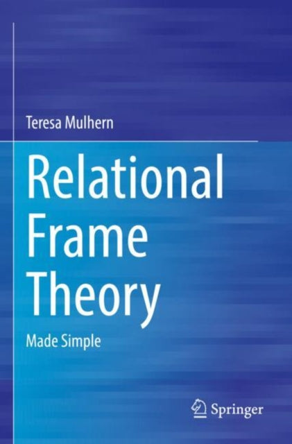 Book cover of: Relational Frame Theory. By: Teresa Mulhern
