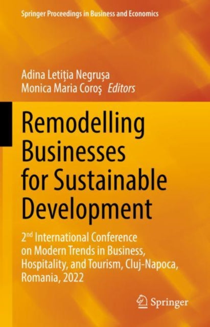 Book cover of: Remodelling Businesses for Sustainable Development. By: Adina Letiția Negrușa