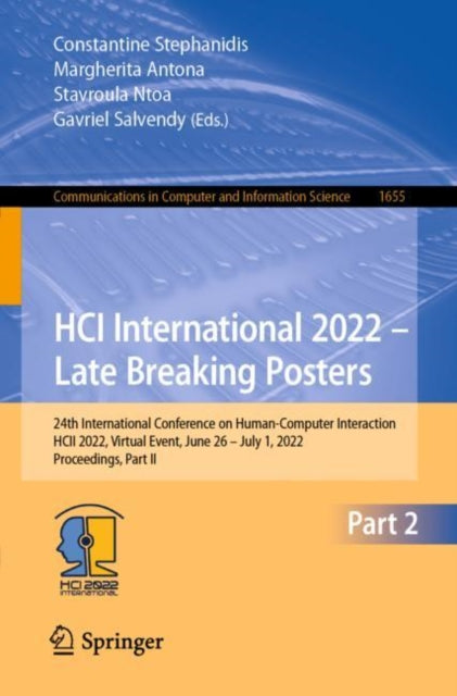 Book cover of: HCI International 2022 – Late Breaking Posters. By: Constantine Stephanidis