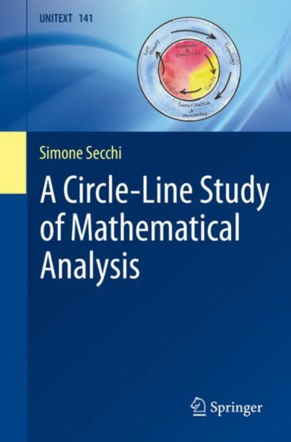 Book cover of: Circle-Line Study of Mathematical Analysis. By: Simone Secchi