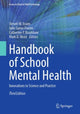 Book cover of: Handbook of School Mental Health. By: Steven W. Evans