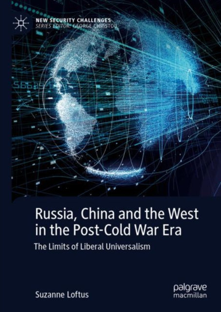 Book cover of: Russia, China and the West in the Post-Cold War Era. By: Suzanne Loftus