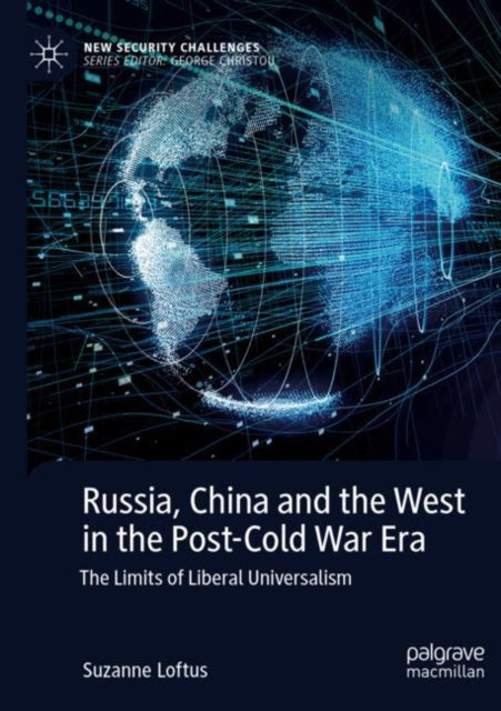 Book cover of: Russia, China and the West in the Post-Cold War Era. By: Suzanne Loftus