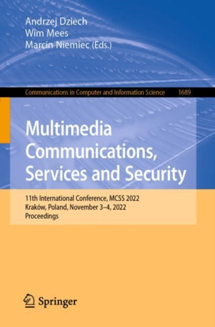 Book cover of: Multimedia Communications, Services and Security. By: Andrzej Dziech