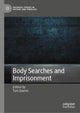 Book cover of: Body Searches and Imprisonment. By: Tom Daems