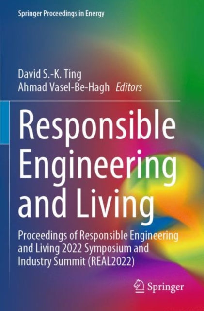 Book cover of: Responsible Engineering and Living. By: Ahmad Vasel-Be-Hagh
