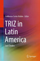 Book cover of: TRIZ in Latin America. By: Guillermo Cortes Robles
