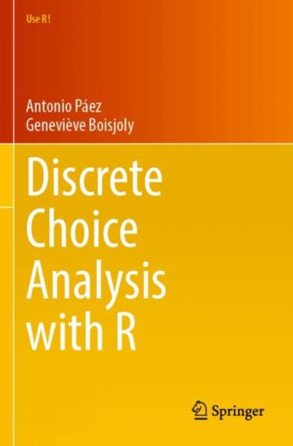 Book cover of: Discrete Choice Analysis with R. By: Antonio Páez