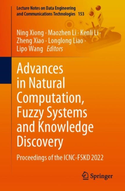 Book cover of: Advances in Natural Computation, Fuzzy Systems and Knowledge Discovery. By: Ning Xiong