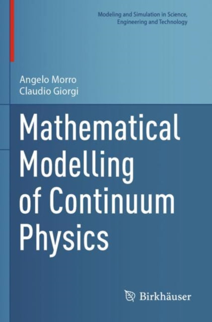 Book cover of: Mathematical Modelling of Continuum Physics
