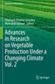 Book cover of: Advances in Research on Vegetable Production Under a Changing Climate Vol. 2. By: Shashank Shekhar Solankey