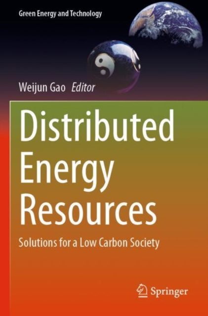 Book cover of: Distributed Energy Resources. By: Weijun Gao