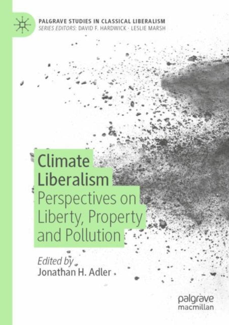 Book cover of: Climate Liberalism. By: Jonathan H. Adler