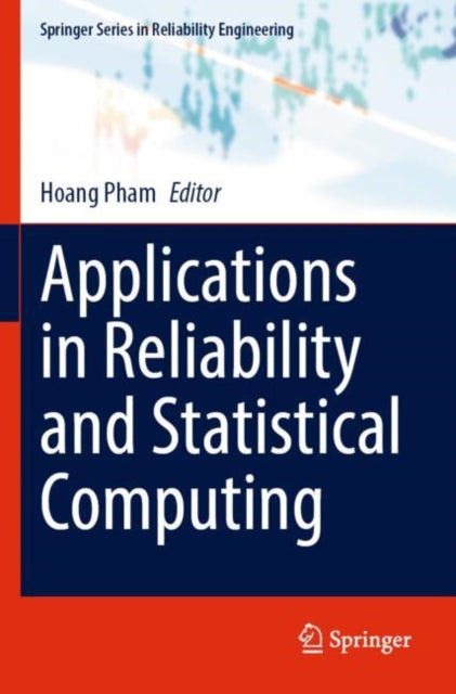 Book cover of: Applications in Reliability and Statistical Computing. By: Hoang Pham