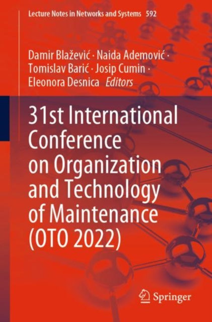 Book cover of: 31st International Conference on Organization and Technology of Maintenance (OTO 2022). By: Damir Blažević