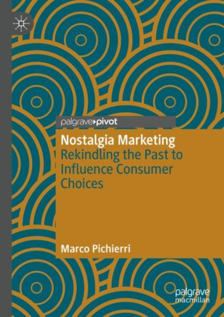 Book cover of: Nostalgia Marketing. By: Marco Pichierri