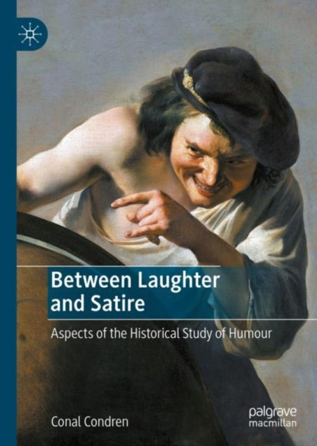 Book cover of: Between Laughter and Satire. By: Conal Condren