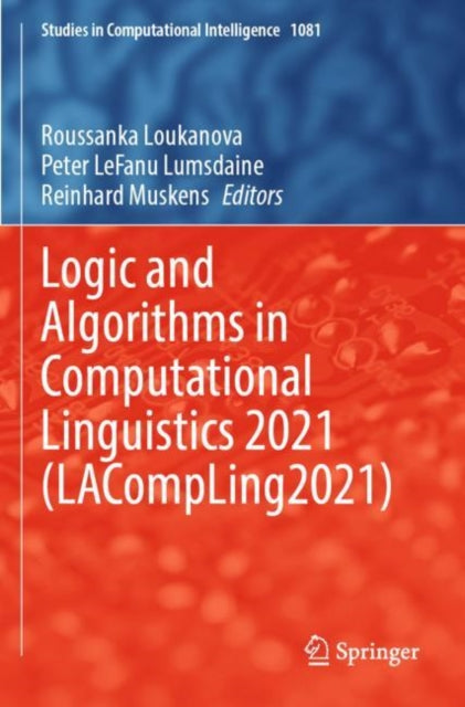 Book cover of: Logic and Algorithms in Computational Linguistics 2021 (LACompLing2021). By: Roussanka Loukanova