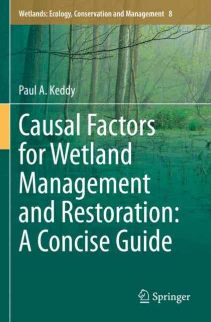 Book cover of: Causal Factors for Wetland Management and Restoration: A Concise Guide