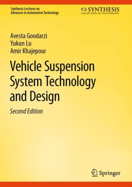 Book cover of: Vehicle Suspension System Technology and Design. By: Avesta Goodarzi