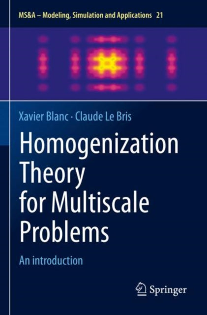 Book cover of: Homogenization Theory for Multiscale Problems. By: Xavier Blanc