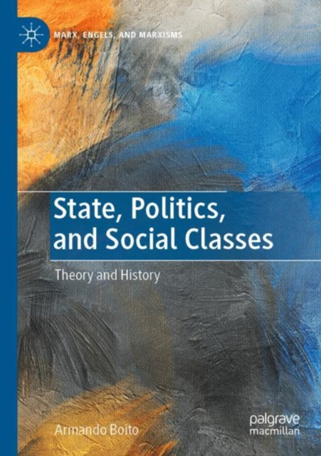 Book cover of: State, Politics, and Social Classes