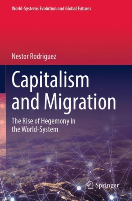 Book cover of: Capitalism and Migration. By: Nestor Rodriguez