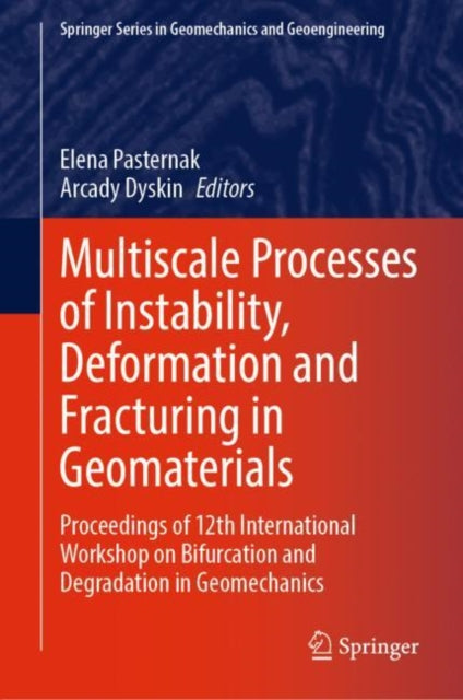 Book cover of: Multiscale Processes of Instability, Deformation and Fracturing in Geomaterials. By: Elena Pasternak